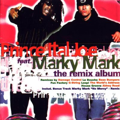 Prince Ital Joe feat. Marky Mark - 1995 - The Remix Album
