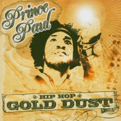 Prince Paul - 2005 - Hip Hop Gold Dust