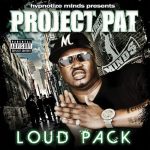 Project Pat – 2011 – Loud Pack