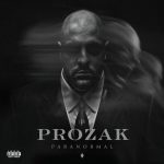 Prozak – 2012 – Paranormal