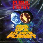 Public Enemy – 1990 – Fear Of A Black Planet (2014-Deluxe Edition)
