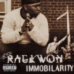 Raekwon – 1999 – Immobilarity