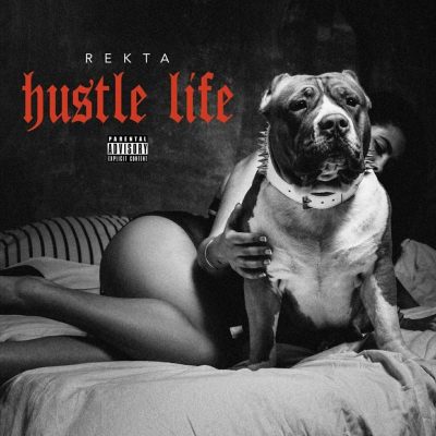 Rekta - 2017 - Hustle Life