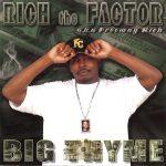 Rich The Factor – 2002 – Big Thyme