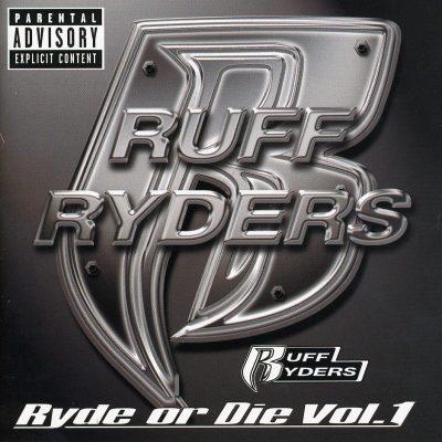 Ruff Ryders - 1999 - Ryde Or Die Vol. 1