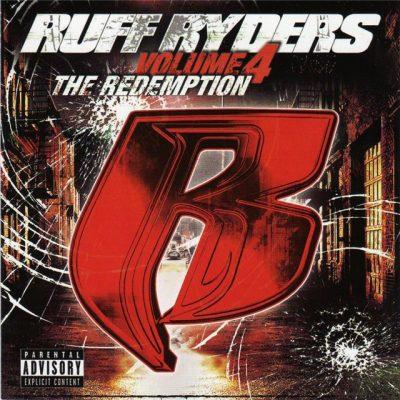Ruff Ryders - 2005 - Redemption, Vol. 4