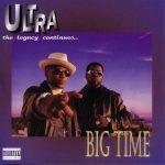 Ultra (Kool Keith & Tim Dog) – 1996 – Big Time