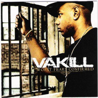 Vakill - 2006 - Worst Fears Confirmed