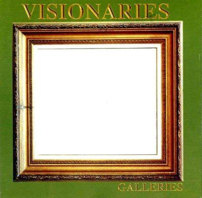 Visionaries - 2007 - Galleries