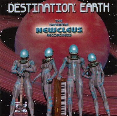 Newcleus - 2006 - Destination: Earth