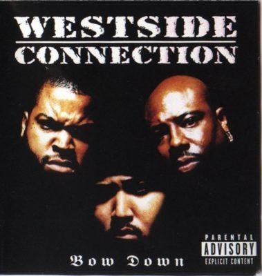 Westside Connection - 1996 - Bow Down