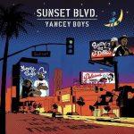 Yancey Boys – 2013 – Sunset Blvd.