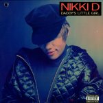 Nikki D – 1991 – Daddy’s Little Girl