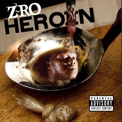 Z-Ro - 2010 - Heroin