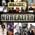 N.O.R.E. – 2007 – Noreality