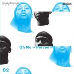 Oh No – 2008 – Oh No vs. Percee P