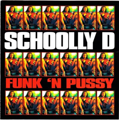 Schoolly D - 2000 - Funk 'N Pussy