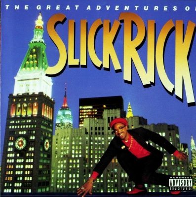 Slick Rick - 1988 - The Great Adventures Of Slick Rick