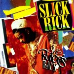 Slick Rick – 1991 – The Ruler’s Back