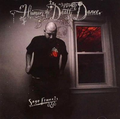 Sage Francis - 2007 - Human The Death Dance