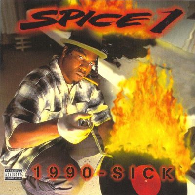Spice 1 - 1995 - 1990-Sick