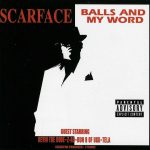Scarface – 2003 – Balls And My Word