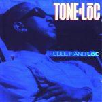 Tone-Loc – 1991 – Cool Hand Loc