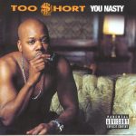 Too Short – 2000 – You Nasty
