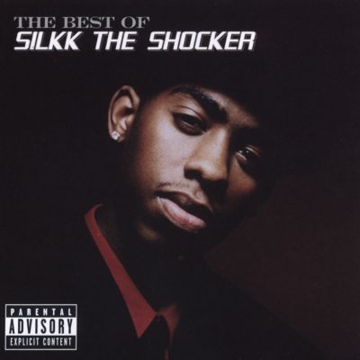 Silkk The Shocker - 2005 - Best Of Silkk The Shocker