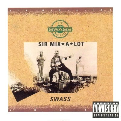 Sir Mix-A-Lot - 1988 - Swass