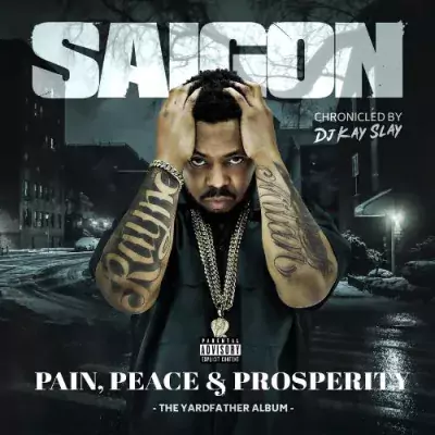Saigon - Pain, Peace & Prosperity (The YardFather Album)