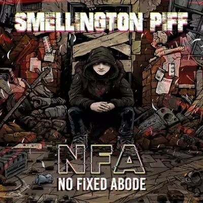 Smellington Piff - No Fixed Abode