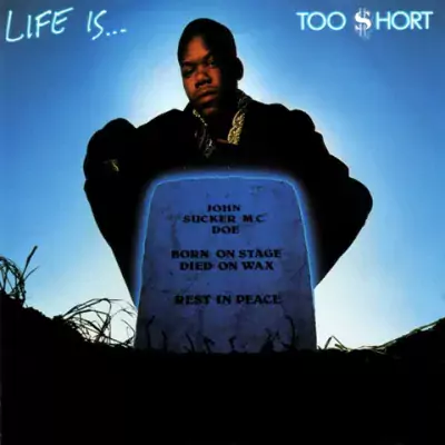 Too Short - Life Is ... Too Short