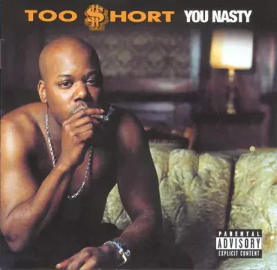 Too Short - You Nasty