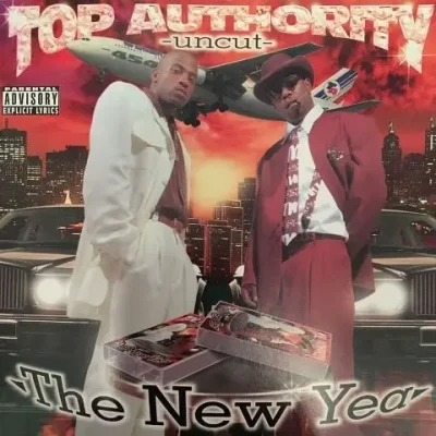 Top Authority - Top Authority: Uncut (The New Year)