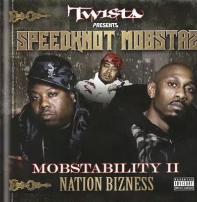 Twista & The Speedknot Mobstaz - Mobstability II: Nation Bizness