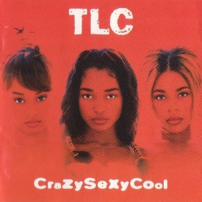 TLC - 1994 - CrazySexyCool
