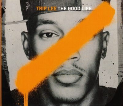 Trip Lee - 2012 - The Good Life