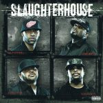 Slaughterhouse – 2009 – Slaughterhouse