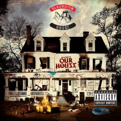 Slaughterhouse - 2012 - Welcome To: Our House (Deluxe Edition)