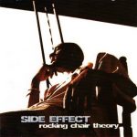 Side Effect – 2004 – Rocking Chair Theory