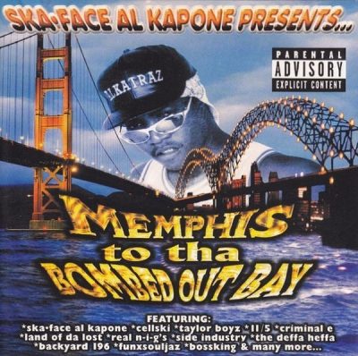 Ska-Face Al Kapone Presents - 1998 - Memphis To Tha Bombed Out Bay
