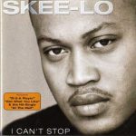 Skee-Lo – 2001 – I Can’t Stop (European Edition)
