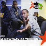Skhool Yard – 2002 – A New Way Of Thinking
