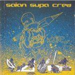 Saian Supa Crew – 1999 – KLR