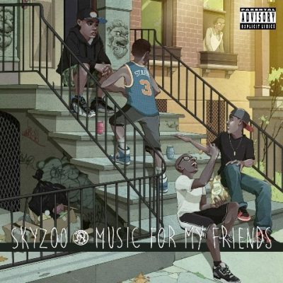 Skyzoo - 2015 - Music For My Friends