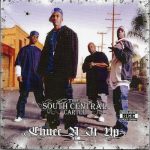 South Central Cartel – 2009 – Chucc N It Up