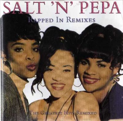 Salt-N-Pepa - 1992 - Rapped In Remixes