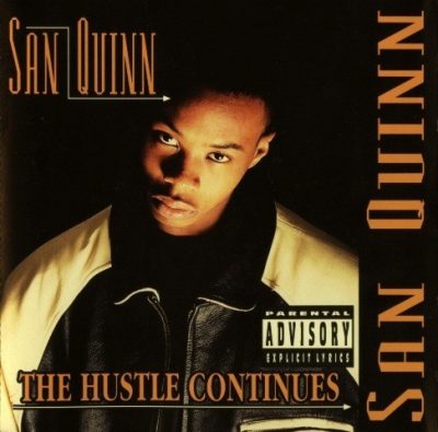 San Quinn - 1996 - The Hustle Continues