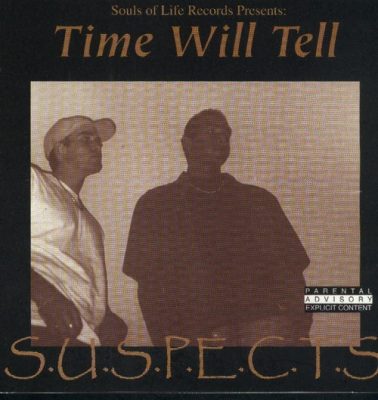 S.U.S.P.E.C.T.S. - 1999 - Time Will Tell